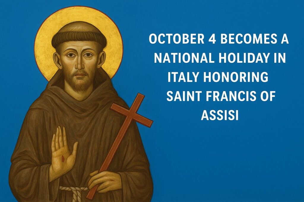 October 4 Officially Becomes a National Holiday in Italy Honoring Saint Francis of Assisi