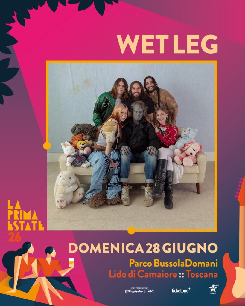 La Prima Estate 2026: the Tuscany festival that feels like a beach vacation 11 Wet Leg poster (La Prima Estate 2026): Official festival poster featuring Wet Leg for Sunday, June 28, 2026 at Parco BussolaDomani in Lido di Camaiore, Tuscany.